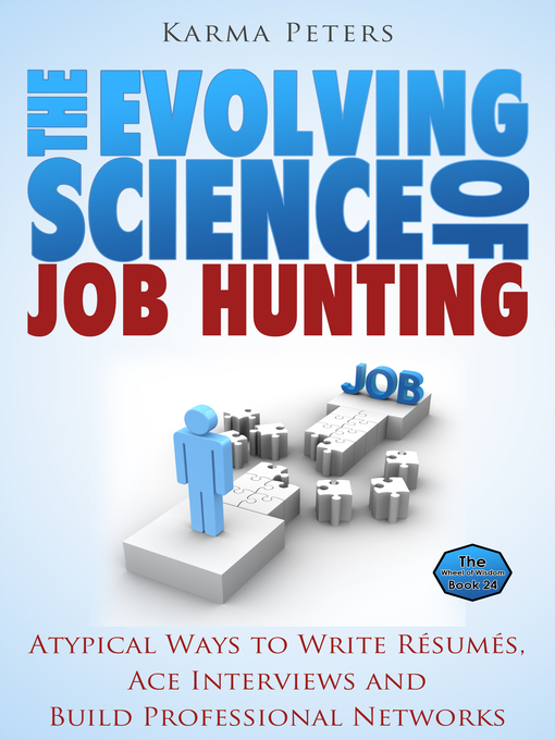 Title details for The Evolving Science of Job Hunting by Karma Peters - Available